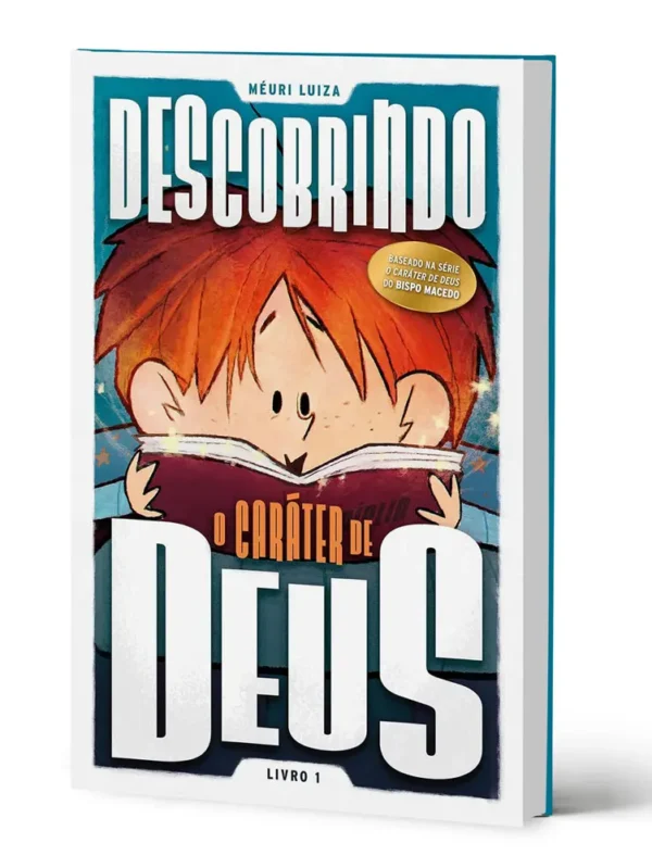 descobrindo o caráter de Deus - Méuri Luiza - baseado nas obras de edir macedo - crianças